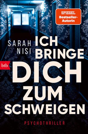 Ich bringe dich zum Schweigen von Sarah Nisi